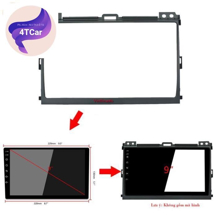 Mặt dưỡng xe Toyota Prado 2004-2009 kích thước 9 inch