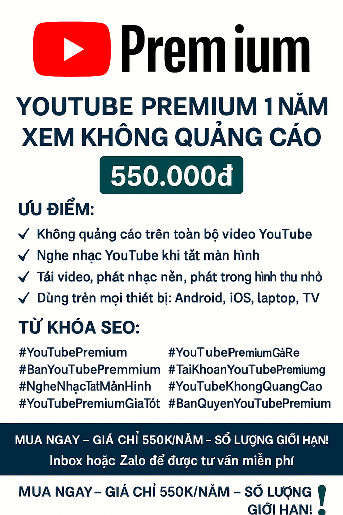 BÁN YOUTUBE PREMIUM BẢN QUYỀN 1 NĂM – XEM KHÔNG QUẢNG CÁO – GIÁ RẺ