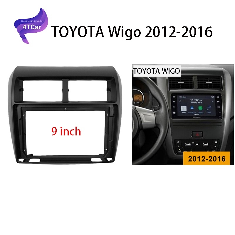 Mặt Dưỡng Xe Toyota Wigo 2012 - 2019 Kích Thước 9 Inch