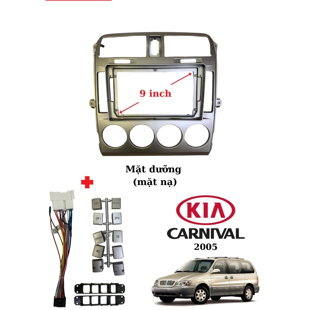 Mặt Dưỡng Kia Carnival 2004-2015Lắp Màn Hình DVD Android 9 Inch