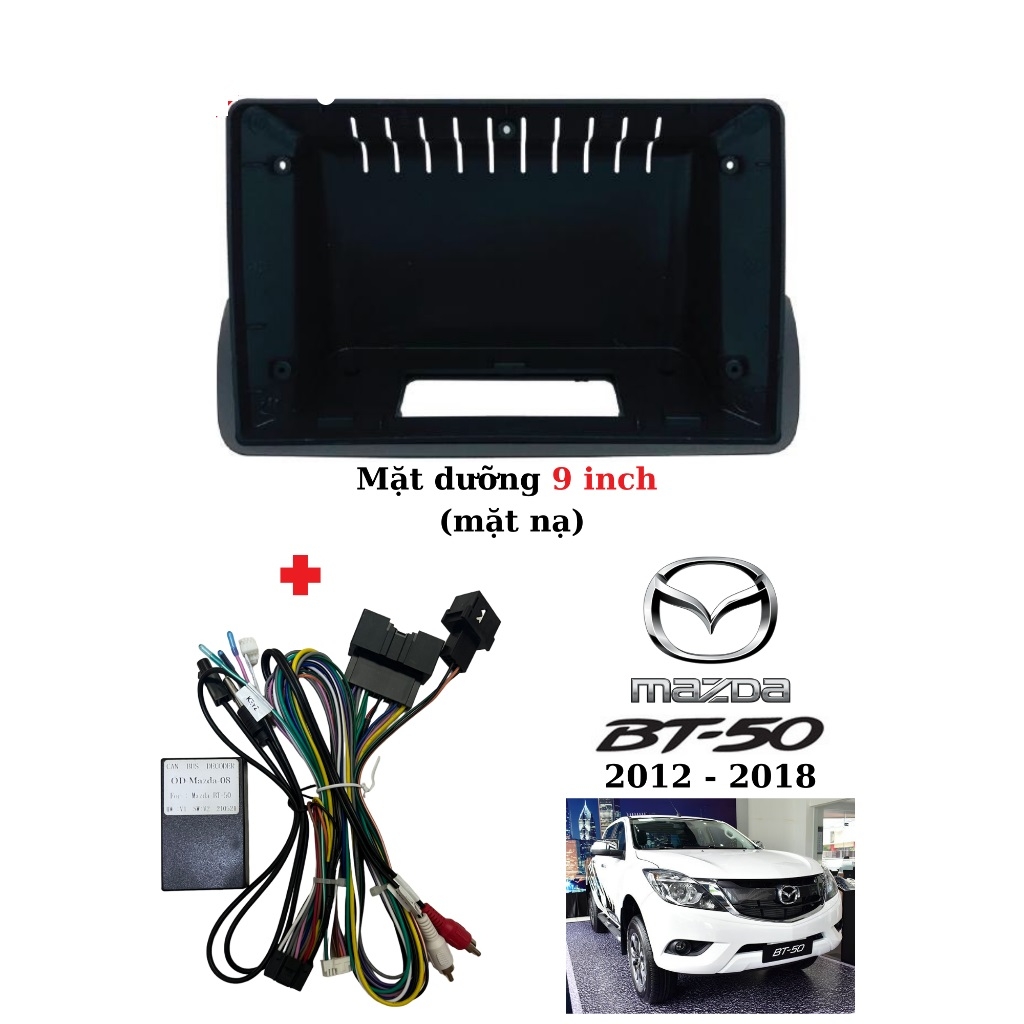 Mặt dưỡng dvd android mazda bt 50 ,dưỡng mặt taplo  lắp màn android 9 inch