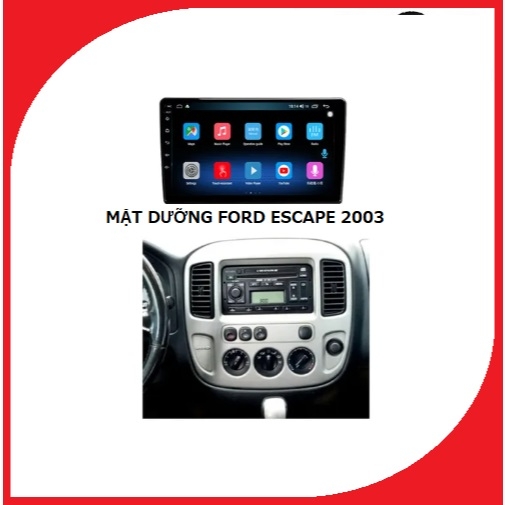 Mặt dưỡng Escape 2003-2007 lắp màn hình dvd android 9 inch
