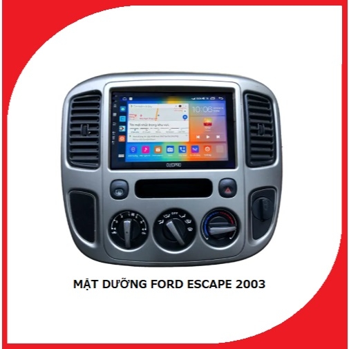 Mặt dưỡng Escape 2003-2007 lắp màn hình dvd android 9 inch