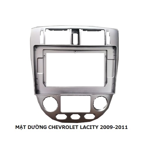 Mặt dưỡng Chevrolet Lacetti 2003-2010 (10 inch) điều hòa tự động
