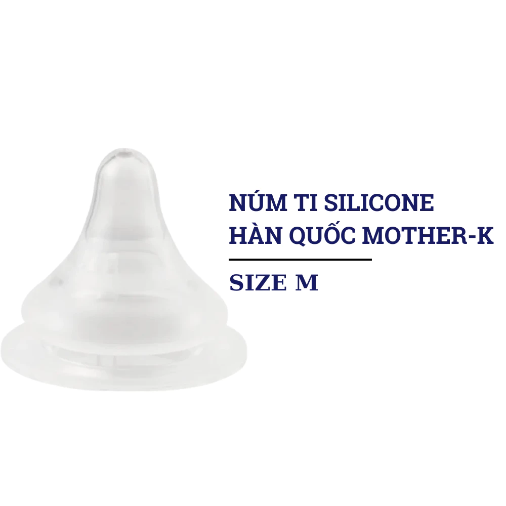 Núm ti Silicone Hàn Quốc Mother-K (nhiều size)