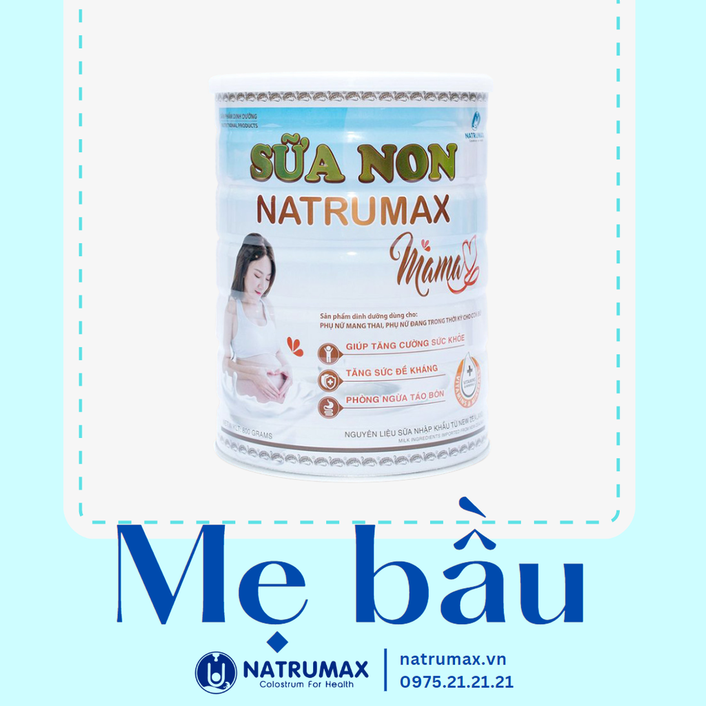 Sữa non cho Mẹ bầu Natrumax Mama Colostrum