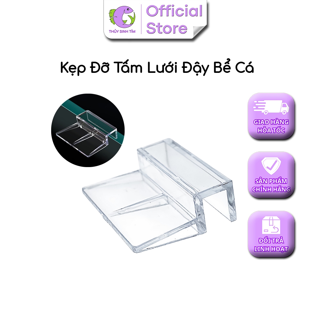 Kẹp Mica Đỡ Tấm Lưới Đậy Bể Cá - 5