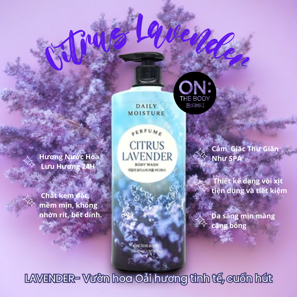 SỮA TẮM ON THE BODY DAILY MOISTURE PERFUME BODY WASH CITRUS LAVENDER SCENT 1100ml