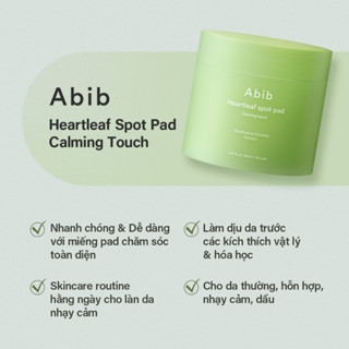 MIẾNG BÔNG THẤM DUNG DỊCH CHIẾT XUẤT DIẾP CÁ GIÚP DƯỠNG ẨM, LÀM DỊU DA - ABIB HEARTLEAF SPOT PAD CALMING TOUCH (80 MIẾNG) 150ML, SKU: AbibS11-Spadr