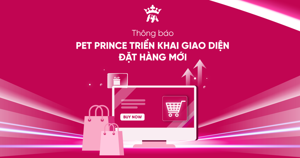 Thông báo Pet Prince triển khai giao diện đặt hàng mới