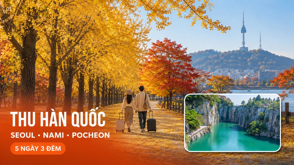 THU HÀN QUỐC: SEOUL - NAMI - POCHEON