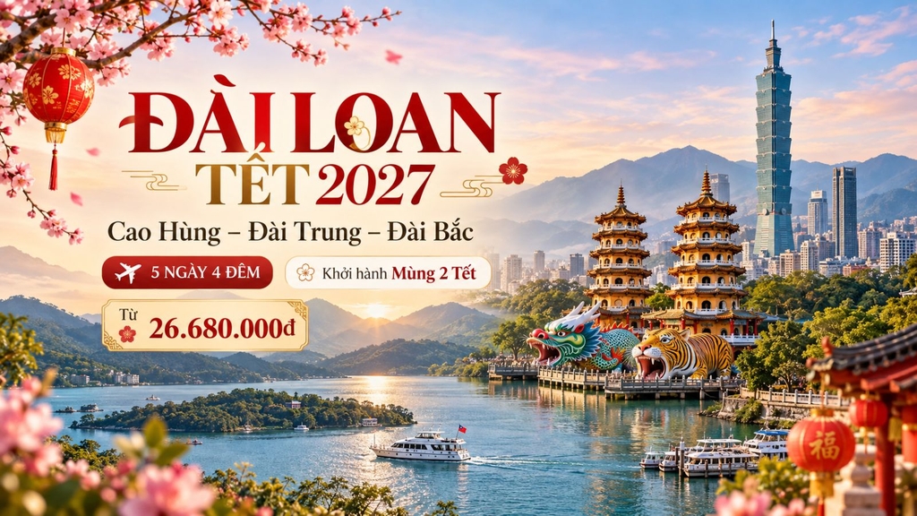 Du Xuân Đài Loan Tết 2027 (5N4Đ) - Lễ Phật & Thả Đèn Cầu An