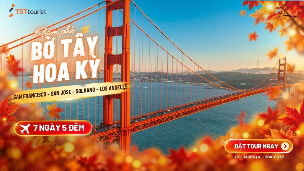 BỜ TÂY HOA KỲ: SAN FRANCISCO – SAN JOSE – SOLVANG – LOS ANGELES