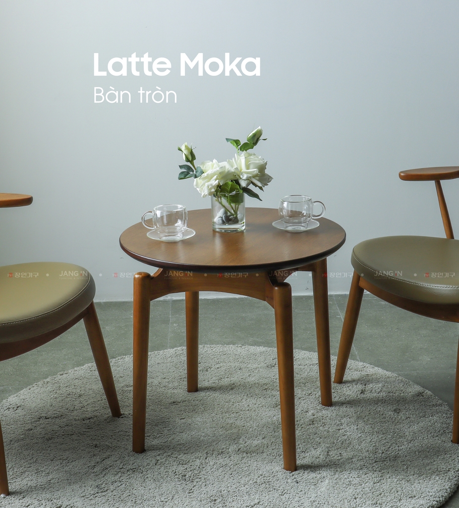 BÀN LATTE MOKA
