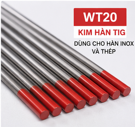 Kim hàn TIG WT20 đầu đỏ dùng hàn inox và thép