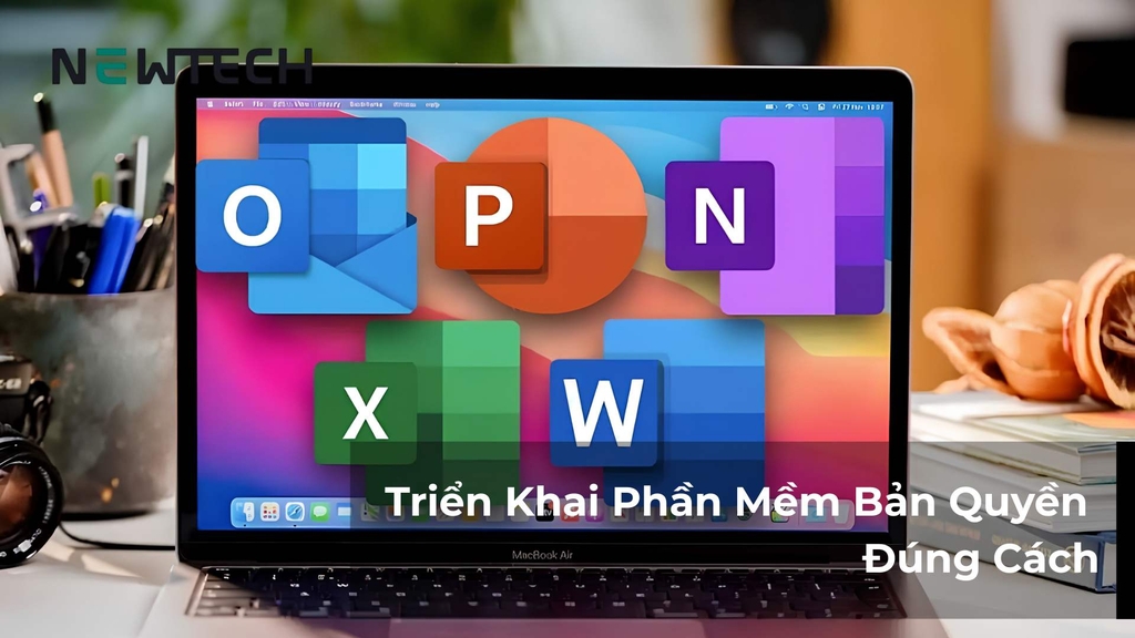 Triển Khai Phần Mềm Bản Quyền Đúng Cách