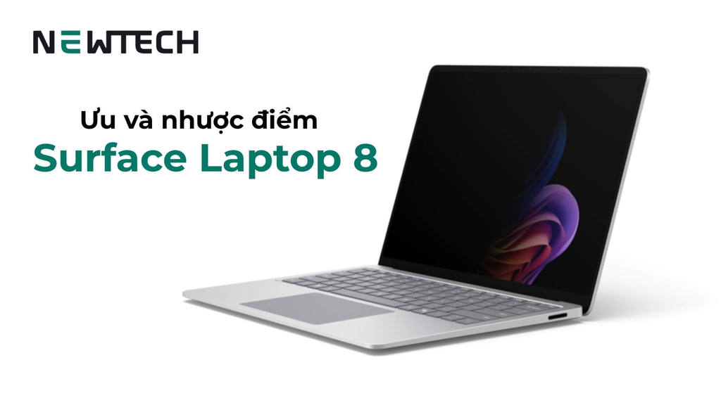 Ưu và nhược điểm Surface Laptop 8