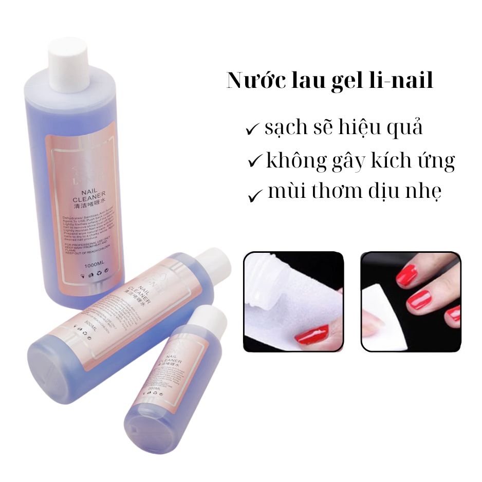 Nước Lau Gel Li-Nail – Dung Dịch Làm Sạch Móng Sau Khi Sơn Gel
