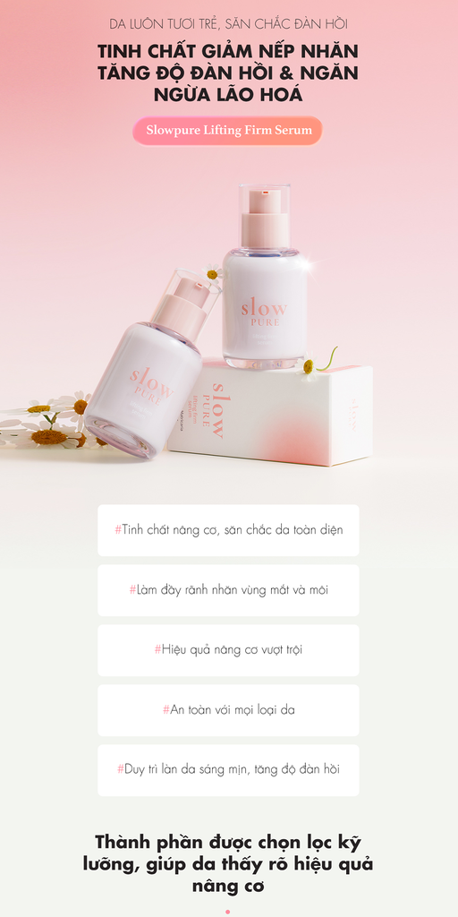 Serum Nâng Cơ Giảm Nếp Nhăn Tăng Độ Đàn Hồi & Chống Lão Hoá Slowpure Lifting Firm Serum Serene Space Sản Phẩm Chính Hãng
