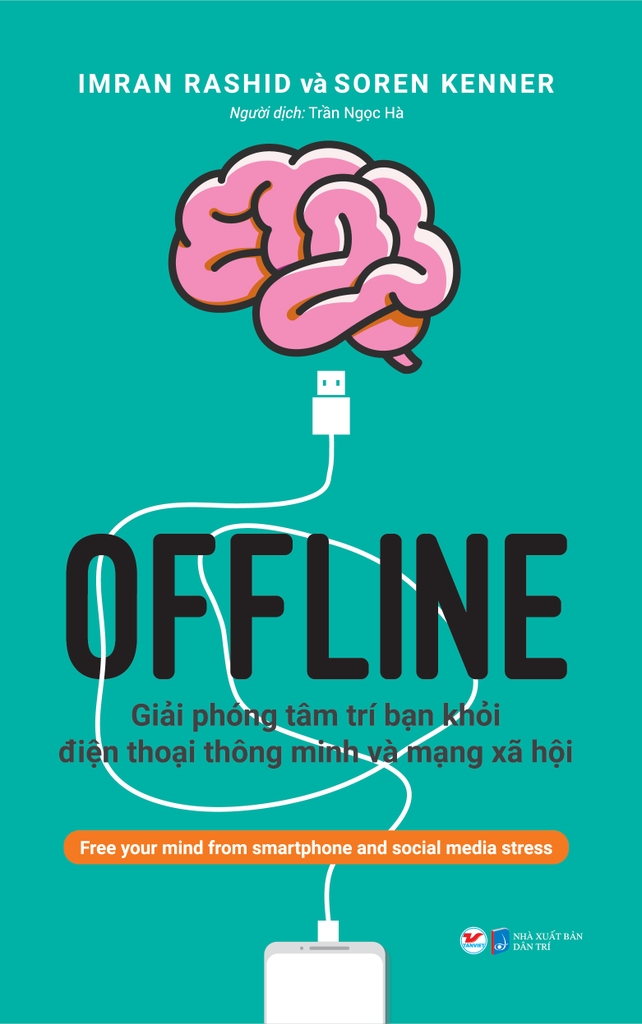 Offline - Giải Phóng Tâm Trí Bạn Khỏi Điện Thoại Thông Minh Và Mạng Xã Hội
