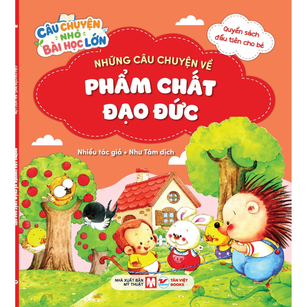 QSĐTCB- Những Câu Chuyện Về Phẩm Chất Đạo Đức (Câu Chuyện Nhỏ Bài Học Lớn) Tái Bản 2026