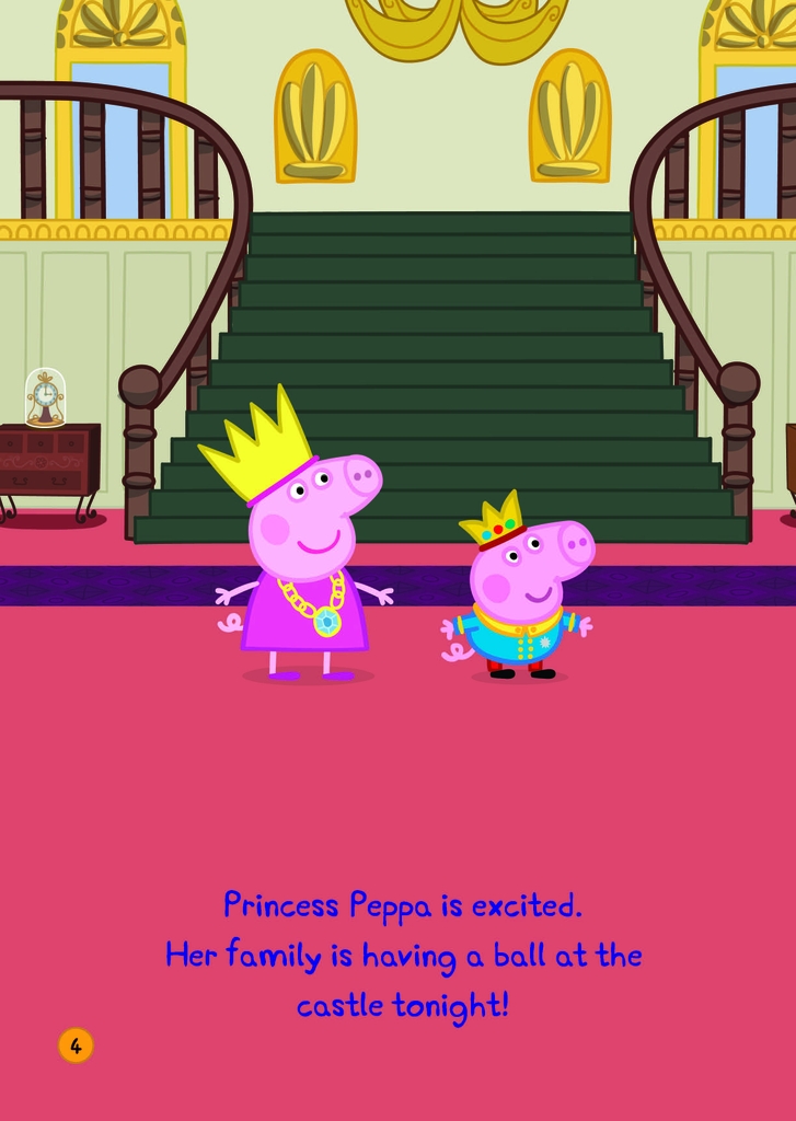 Peppa Pig - Song ngữ Anh - Việt: Cuốn 3: Princess Peppa and the Royal Ball : Công Chúa Peppa Và Buổi Vũ Hội Hoàng Gia