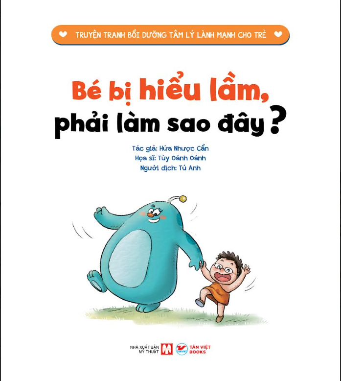 35_Cuốn 3: Bé Bị Hiểu Lầm, Phải Làm Sao Đây?