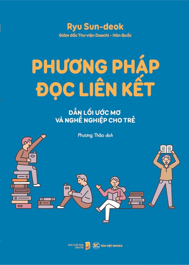 PHƯƠNG PHÁP ĐỌC LIÊN KẾT- Dẫn lối ước mơ và nghề nghiệp cho trẻ