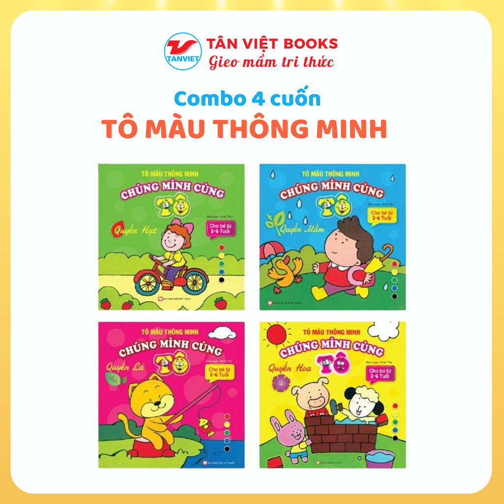 Combo 4 cuốn: Tô Màu Thông Minh - Chúng Mình Cùng Tô ( dành cho bé từ 2 - 6 tuổi ) -TB