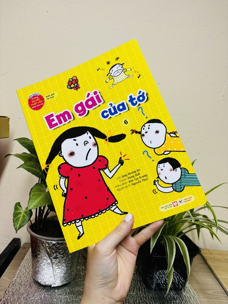 Bộ Sách Kĩ Năng Xã Hội Thiết Yếu Dành Cho Trẻ - Biết Giữ Lời Hứa - Em Gái Của Tớ - 6