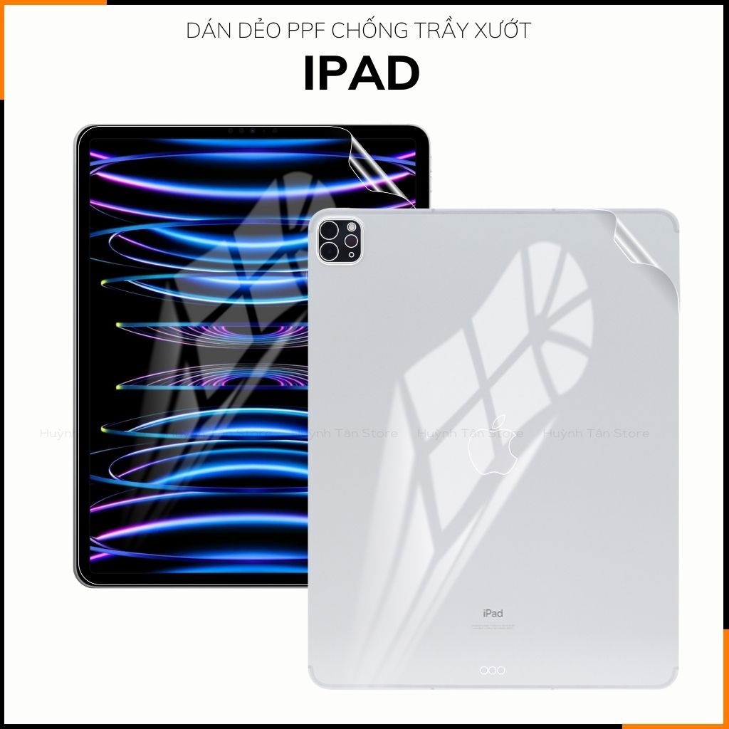 Dán dẻo PPF ipad , ipad pro, ipad air , ipad mini full body và camera trong suốt hoặc nhám chống trầy xướt, bảo vệ phụ kiện điện thoại huỳnh tân store