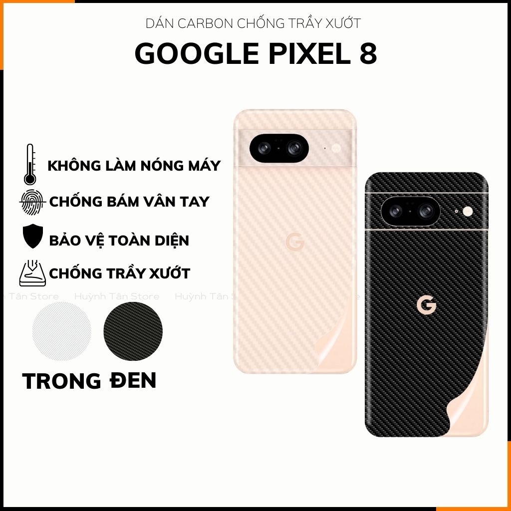 Miếng dán google pixel 8 carbon trong và đen chống trầy xướt chống bám vân tay phụ kiện điện thoại huỳnh tân store