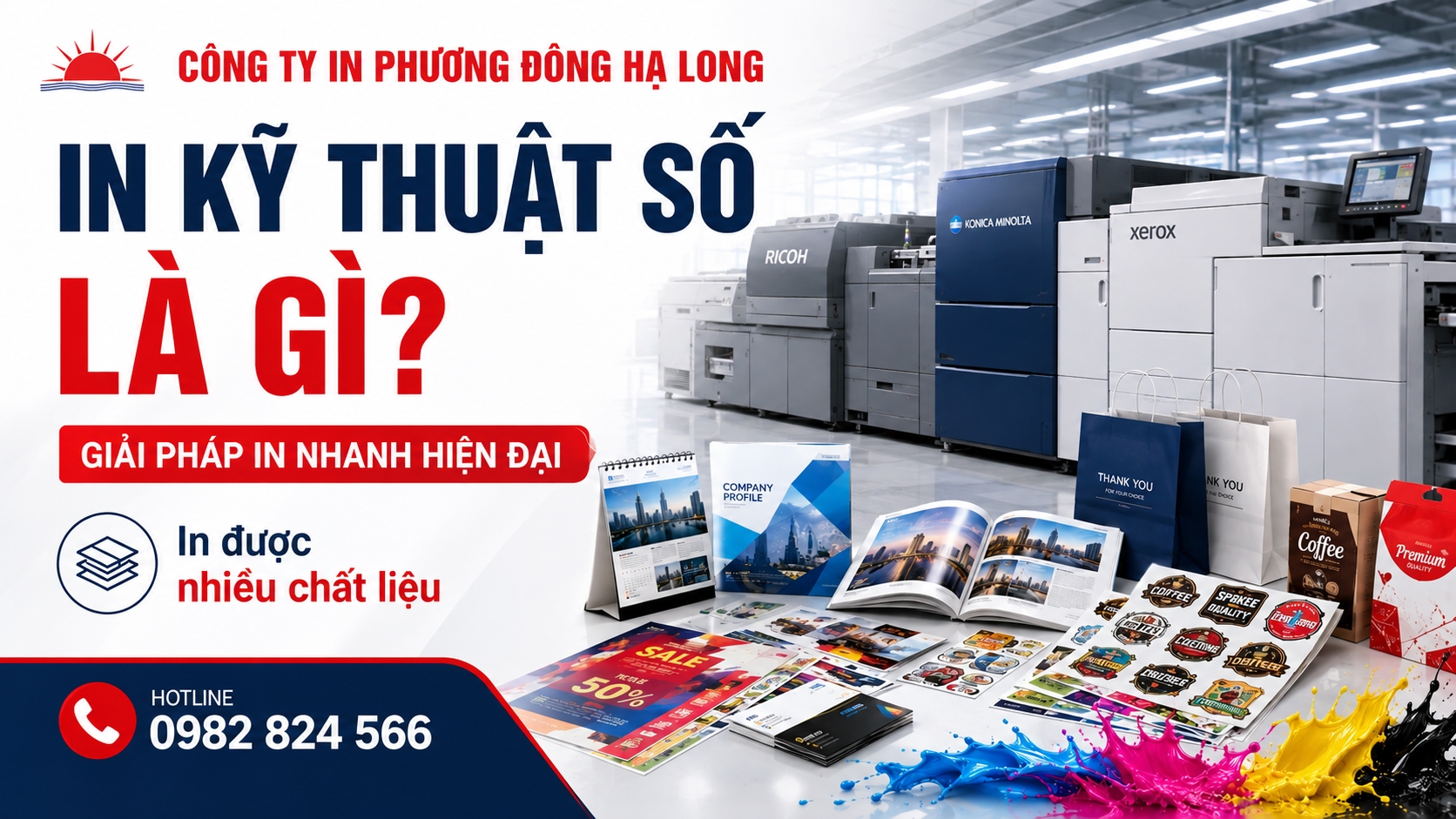 in kỹ thuật số Hạ Long, in kỹ thuật số Quảng Ninh, công ty in Phương Đông Hạ Long, xưởng in kỹ thuật số Hạ Long, dịch vụ in nhanh Quảng Ninh, in quảng cáo tại Hạ Long, in brochure Hạ Long, in catalogue Quảng Ninh, in card visit Hạ Long, in decal quảng cáo Quảng Ninh, in poster khổ lớn Hạ Long, in tờ rơi quảng cáo Hạ Long, in màu kỹ thuật số giá rẻ, in nhanh lấy ngay Hạ Long, in ấn quảng cáo chuyên nghiệp Quảng Ninh, máy in kỹ thuật số Ricoh Konica Xerox, in bao bì sản phẩm Hạ Long, in menu nhà hàng Quảng Ninh, in tem nhãn decal Hạ Long, dịch vụ in ấn Phương Đông Quảng Ninh