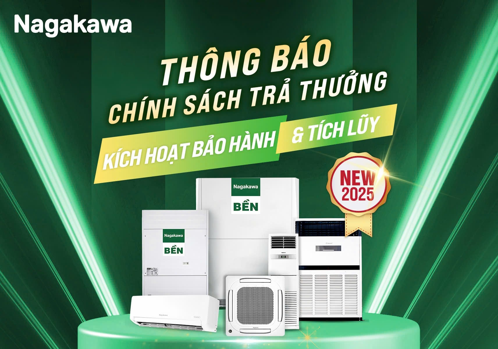 “KÍCH HOẠT BẢO HÀNH - TÍCH LŨY ĐIỂM THƯỞNG” CÙNG NAGAKAWA 2025