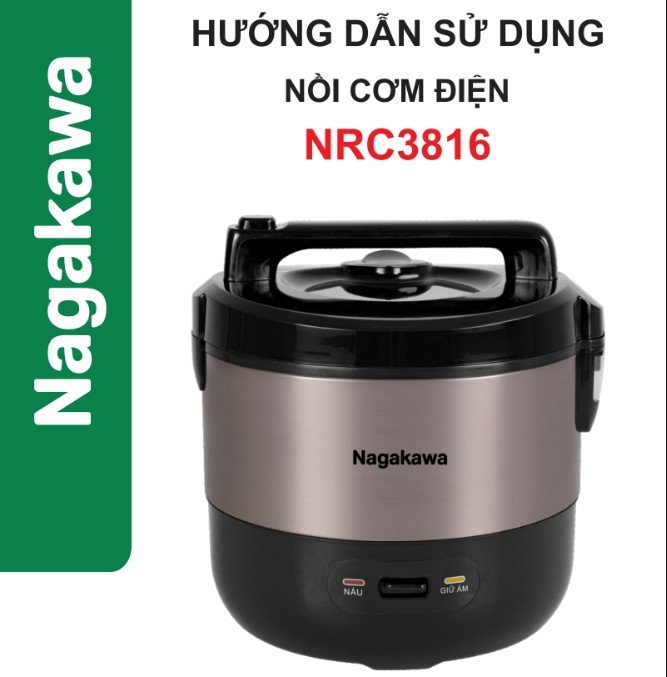 HDSD Nồi cơm điện 1.5L Nagakawa NRC3816