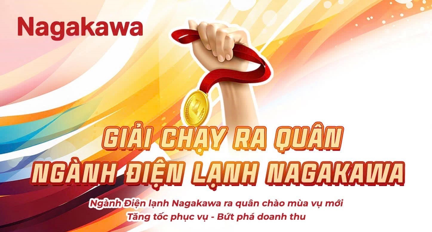 CHÀO ĐÓN GIẢI CHẠY RA QUÂN NGÀNH ĐIỆN LẠNH NAGAKAWA 2025