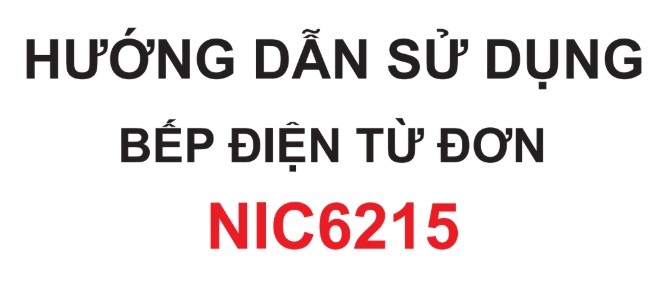 HDSD Bếp điện từ 2500W Nagakawa NIC6215