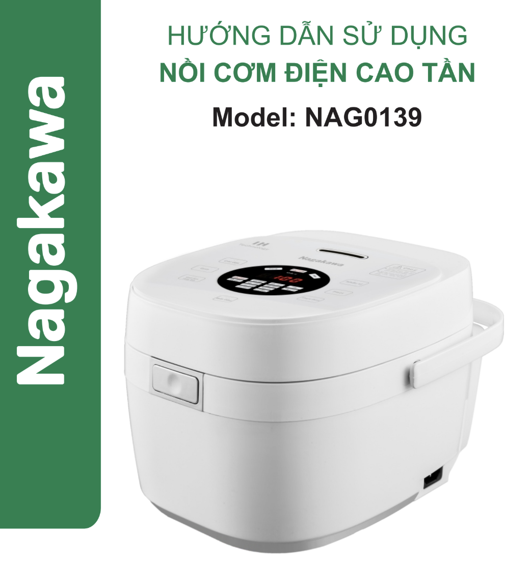 HDSD Nồi cơm điện cao tần Nagakawa NAG0139