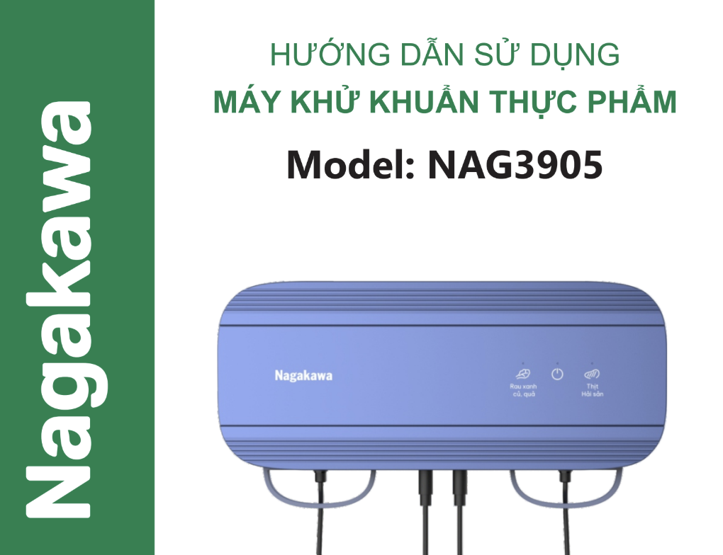 HDSD Máy khử khuẩn thực phẩm Nagakawa NAG3905
