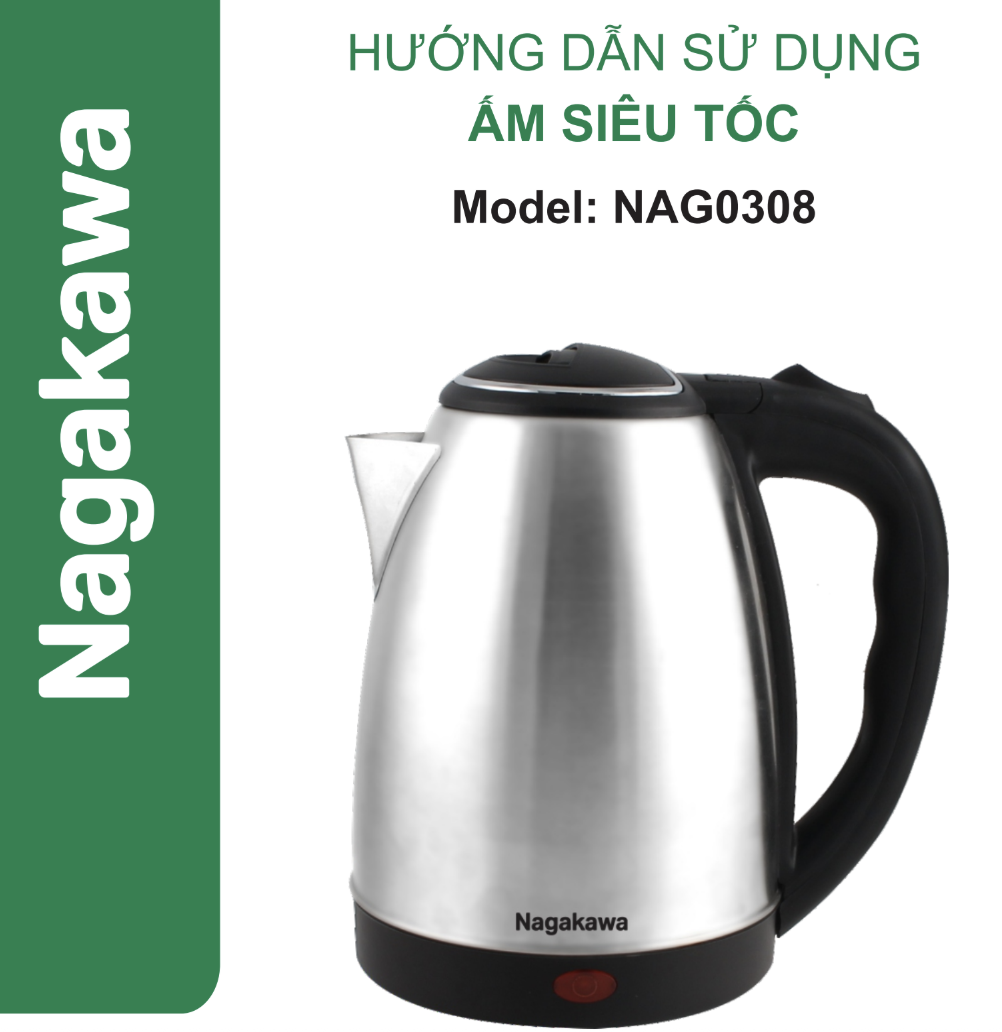 HDSD Ấm siêu tốc 1.8L Nagakawa NAG0308