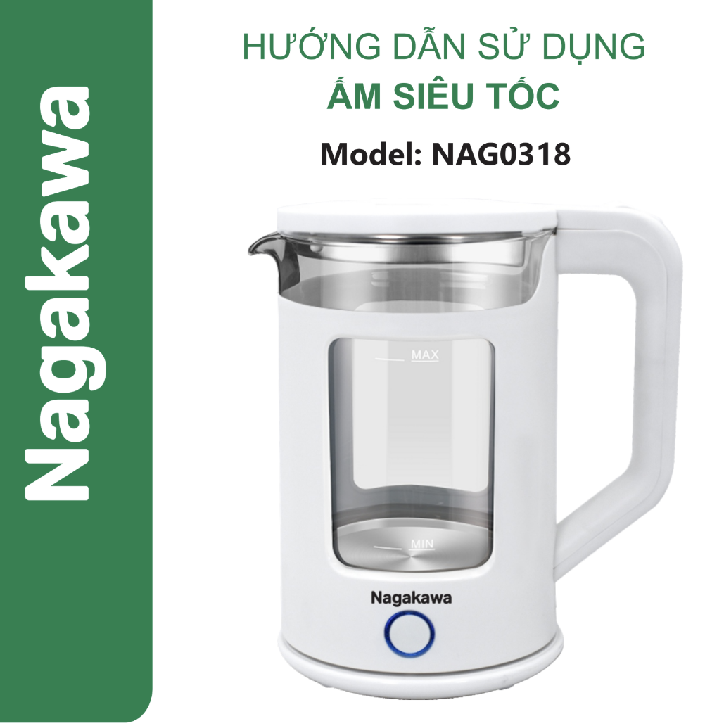 HDSD Ấm siêu tốc thủy tinh 1.7L Nagakawa NAG0318