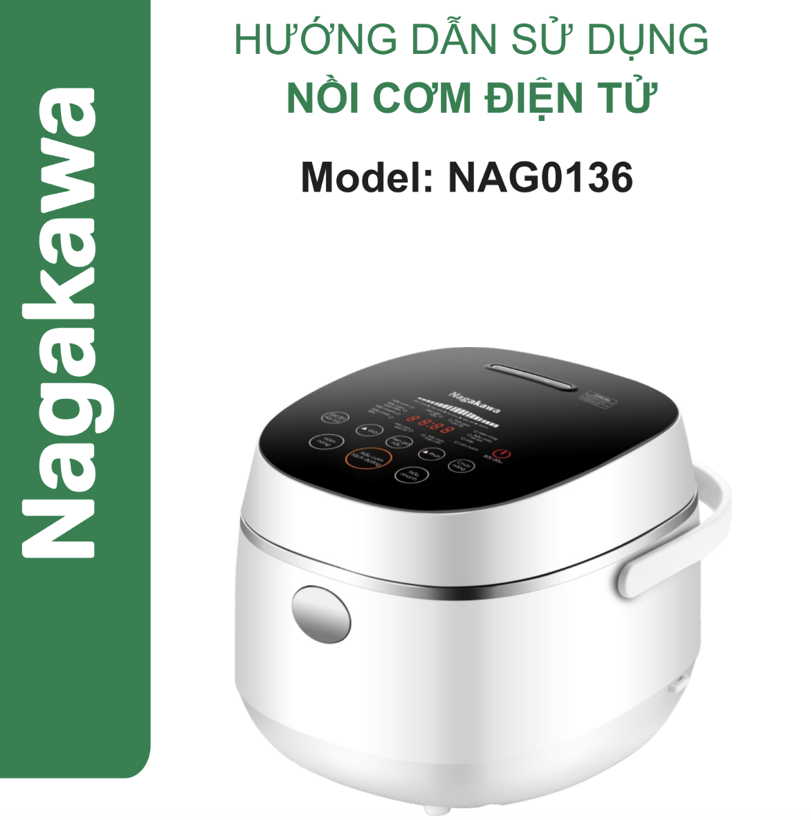 HDSD Nồi cơm điện tử 1.2L Nagakawa NAG0136