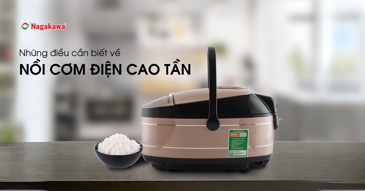 Những điều cần biết về nồi cơm điện cao tần