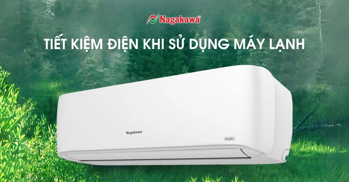 Tiết kiệm điện khi sử dụng máy lạnh