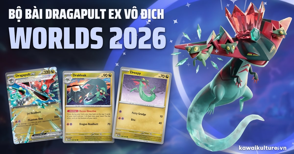 Bộ bài Dragapult ex vô địch Worlds 2026: hướng dẫn chơi
