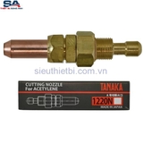 Béc cắt Acetylene Tanaka 1220N