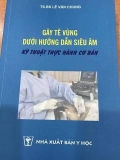 Sách Gây tê vùng dưới hướng dẫn siêu âm