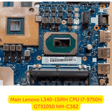 Mainboard Lenovo L340-15IRH CPU i7-9750H VGA GTX1050 zin chưa sửa chữa