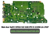 giá Main Acer Swift X SFX16 51G 516Q CPU i5 11320H LA-L701P