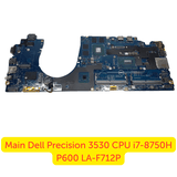 Tổng thể mainboard Dell Precision 3530 LA-F712P zin theo máy, hiệu năng cao và ổn định